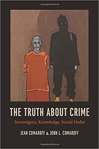 The Truth about Crime:  Sovereignty, Knowledge, Social Order